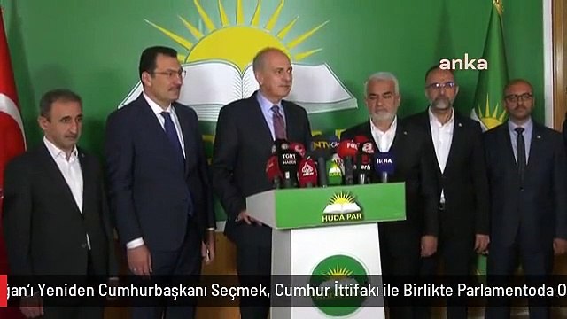 Akp-Hüda Par Partisi Görüşmesi... Numan Kurtulmuş: Erdoğan'ı Yeniden Cumhurbaşkanı Seçmek, Cumhur İttifakı ile Birlikte Parlamentoda Olacak Siyasi...