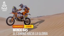 Dakar Legends - Mundo Bas : El Camino hacia la gloria - #Dakar2023