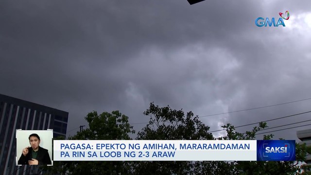 Epekto ng amihan, mararamdaman pa rin sa loob ng 2-3 araw PAGASA | Saksi