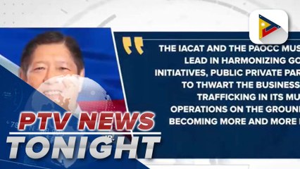 PBBM orders IACAT, PAOCC to coordinate with private sector on gov’t efforts vs human trafficking