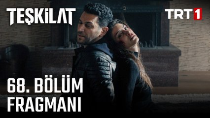 Teşkilat 68. Bölüm Fragmanı