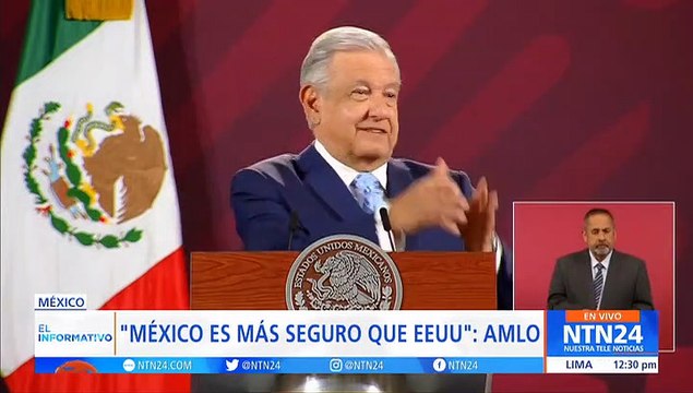 Es más seguro México que Estados Unidos”: AMLO responde a las alertas de viajes a México emitidas por EE. UU.