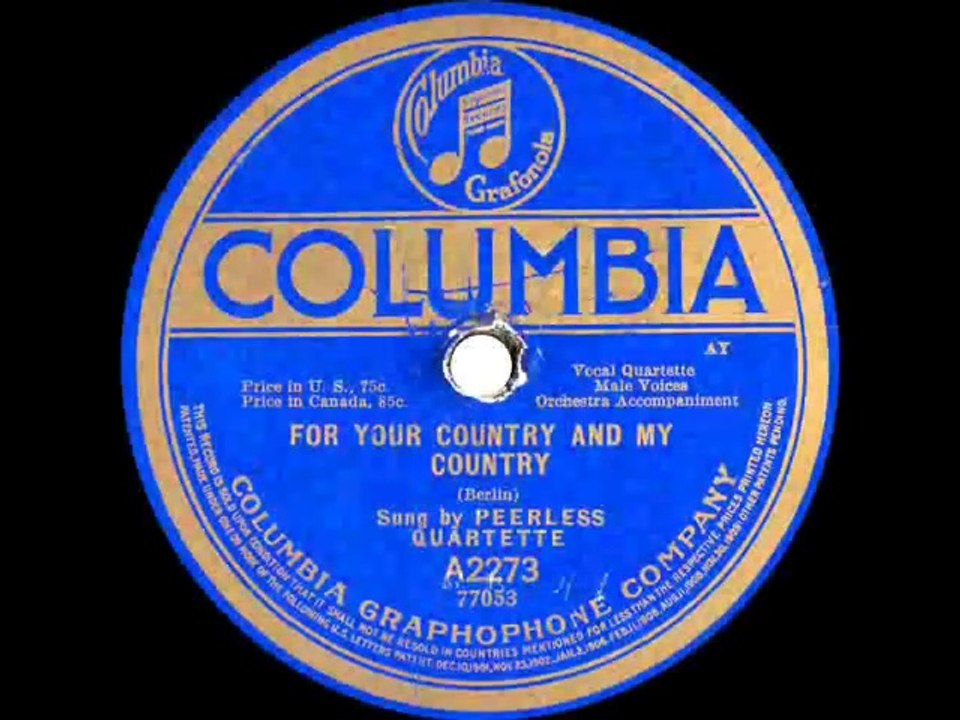 1917 Peerless Quartet - For Your Country And My Country