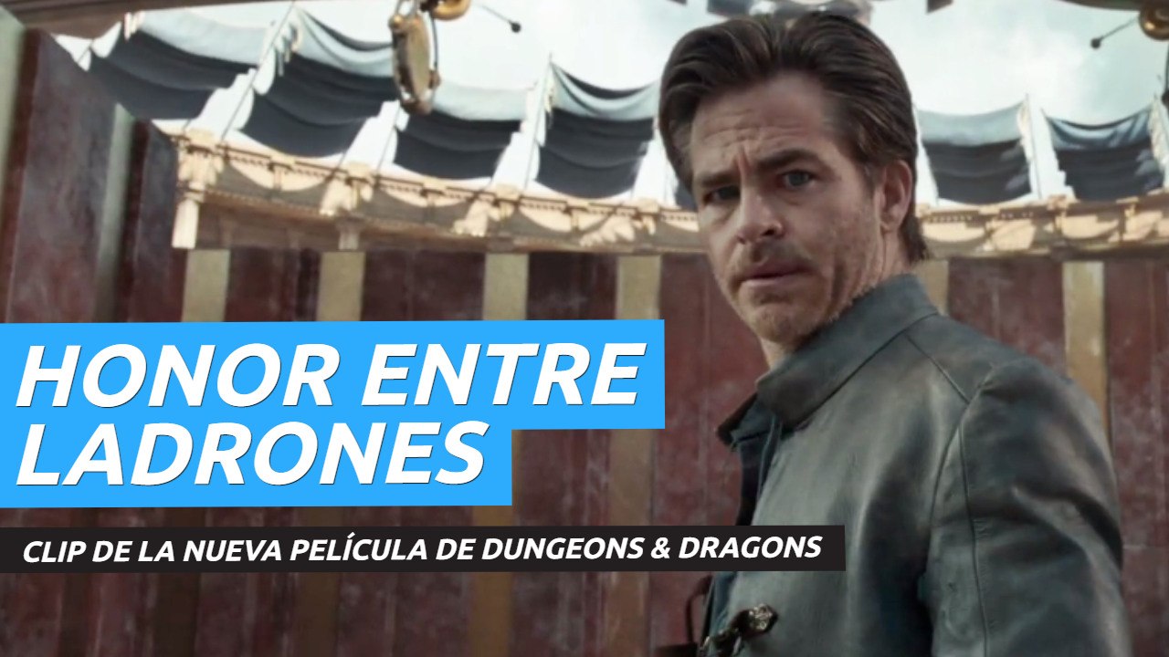 Clip de Dungeons & Dragons: Honor entre ladrones, que llega a los cines el 31 de marzo