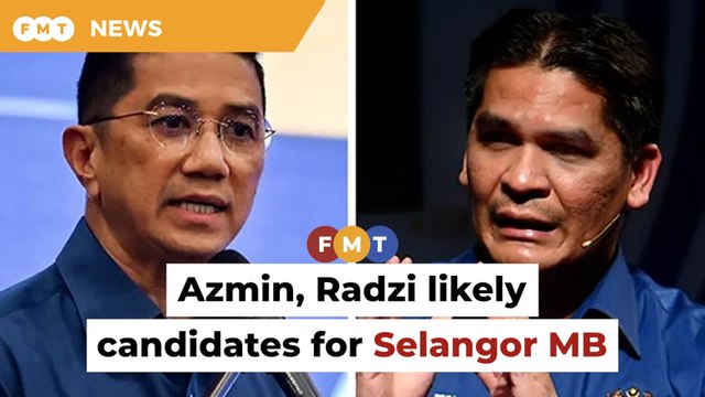 Azmin, Radzi seen as PN’s candidates for Selangor MB