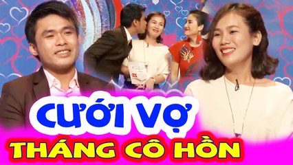 Cưới Vợ THÁNG CÔ HỒN Chàng Trai Hài Hước Và Cô Nàng Xinh Đẹp Khiến Cả Trường Quay Cười Bể Bụng