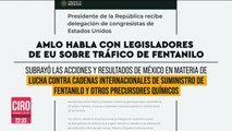 López Obrador se reunió con legisladores de EU para hablar sobre tráfico de fentanilo
