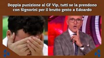 Doppia punizione al GF Vip, tutti se la prendono con Signorini per il brutto gesto a Edoardo