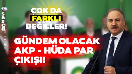Levent Gök'ten Gündem Olacak AKP - HÜDA PAR Sözleri! "Çok da Farklı Değiller"
