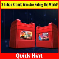 दुनिया के 3 सबसे लोकप्रिय भारतीय ब्रांड | Most Popular Indian Brands In The World (Part-20) | quick hint
