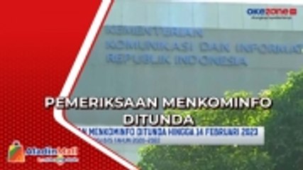 Pemeriksaan Menkominfo Ditunda Hingga 14 Februari 2023