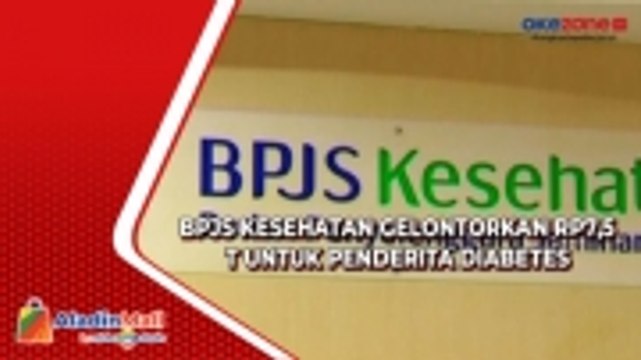 BPJS Kesehatan Gelontorkan Rp7,5 T untuk Penderita Diabetes
