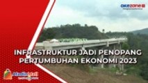 Infrastruktur Jadi Penopang Pertumbuhan Ekonomi 2023