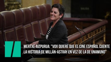 Mertxe Aizpurua (Bildu): "Lo que Vox quiere es que el cine español cuente la historia de Millán-Astray en vez de la de Unamuno"