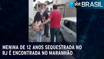 Menina de 12 anos sequestrada no Rio de Janeiro é encontrada no Maranhão