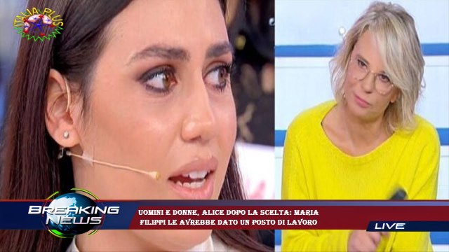 Uomini e donne, Alice dopo la scelta: Maria Filippi le avrebbe dato un posto di lavoro