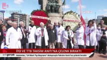 İTO ve TTB üyesi hekimler, 14 Mart Tıp Bayramı'nda Taksim Anıtı'na çelenk bıraktı