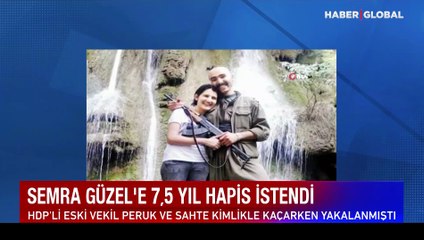 Eski HDP Milletvekili Semra Güzel'e 7,5 yıla kadar hapis talebi