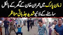 Zaman Park Me Imran Khan Ke Ghar Ke Samne Shadeed Jazbati Manazir - Watch Exclusive Video