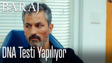 DNA testi yapılıyor - Baraj