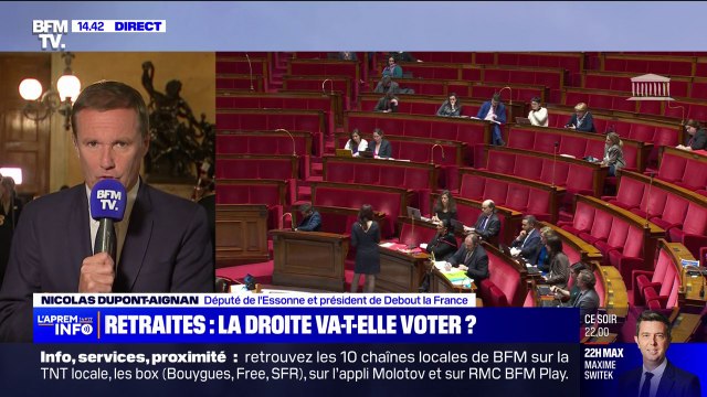 Nicolas Dupont-Aignan, président de Debout la France sur le vote de la réforme des retraites: Les députés LR sont sous le regard des Français
