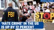 FBI reports claims that ‘Hate Crime’ in the US is up by 12 percent in 2021 | Oneindia News