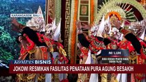 Presiden Joko Widodo Resmikan Fasilitas Penataan Pura Agung Besakih di Bali