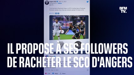 L’internaute Arkunir propose à ses followers de racheter le club de foot d’Angers