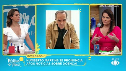 Humberto Martins fala sobre doença | Melhor da Tarde  14/03/2023 12:42:52