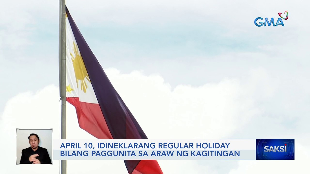 April 10, idineklarang regular holiday bilang paggunita sa Araw ng Kagitingan | Saksi