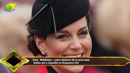 Kate Middleton : cette absence de la princesse  Galles qui a inquiété au Royaume-Uni