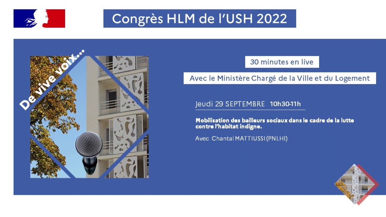 Webradio 6 - Mobilisation des bailleurs sociaux contre l'habitat indigne :  Webradio de la DGALN dans le cadre du congrès HLM 2022