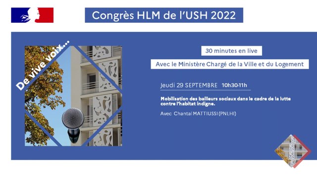 Webradio 6 - Mobilisation des bailleurs sociaux contre l'habitat indigne : Webradio de la DGALN dans le cadre du congrès HLM 2022