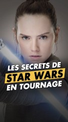 Les secrets de tournage de Star Wars