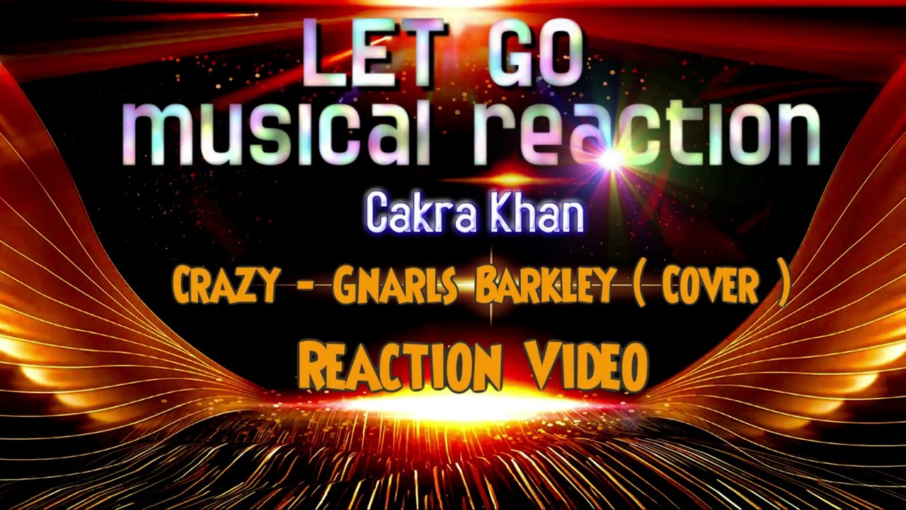 Drew Nation Reactions- Cakra Khan  Crazy - Gnarls Barkley ( Cover )