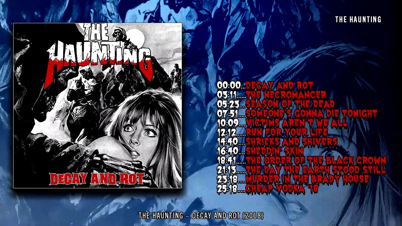 The Haunting - Decay And Rot