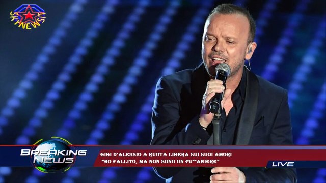 Gigi D’Alessio a ruota libera sui suoi amori “Ho fallito, ma non sono un pu**aniere”