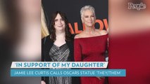 Jamie Lee Curtis Says She Gave Oscars 2023 Statue 'They/Them' Pronouns in 'Support' of Daughter Ruby