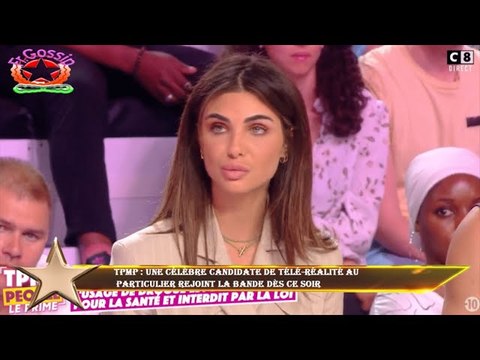TPMP : Une célèbre candidate de télé-réalité au particulier rejoint la bande dès ce soir
