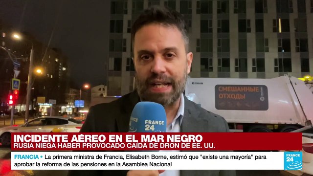 Informe desde Moscú: Rusia niega haber provocado la caída del dron estadounidense en el mar Negro