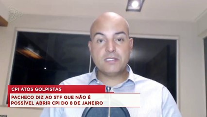 98Talks | Pacheco diz ao STF que não é possível abrir CPI do 8 de janeiro