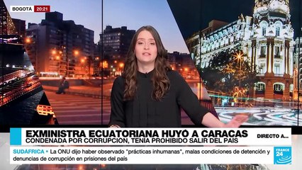 Directo a... Quito y la huida de exministra ecuatoriana condenada por corrupción