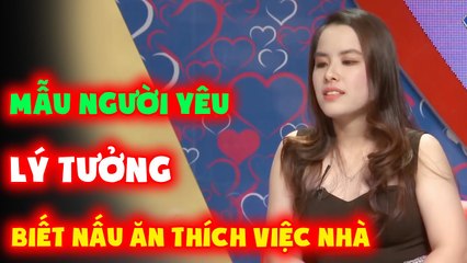 EM THÍCH NẤU ĂN CHĂM LÀM VIỆC NHÀ TRONG TÌNH YÊU THÌ HAY NHÕNG NHẼO  GHÉP ĐÔI HẸN HÒ HAY NHẤT