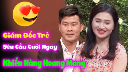 Giám Đốc Vừa Là Thông Dịch Viên Muốn Cưới Gấp Khiến Nàng Hoang Mang  HẸN HÒ HAY NHẤT