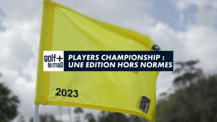 Players Championship : une édition hors normes - Golf+ le mag