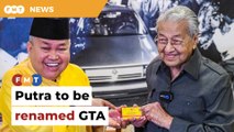 Putra to be renamed GTA, to work with PN, says report