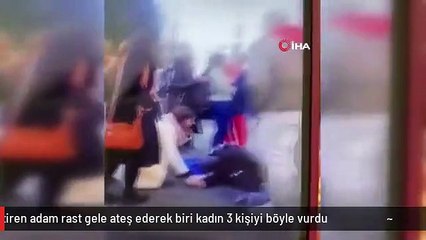 Silivri'de cinnet getiren adam rast gele ateş ederek biri kadın 3 kişiyi böyle vurdu