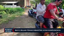 Pria yang Banting Bayinya Hingga Tewas Ditangkap Polisi