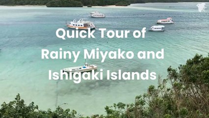 Okinawa - Miyako and Ishigaki Islands