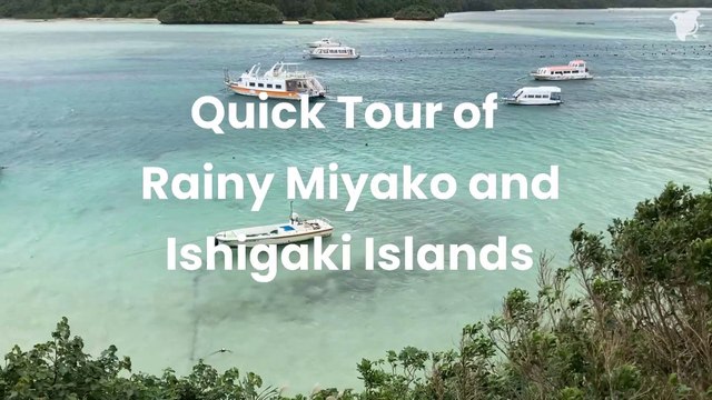 Okinawa - Miyako and Ishigaki Islands